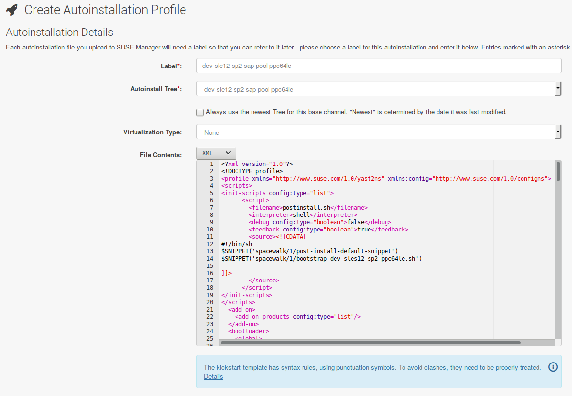 SUSE Manager Web UI - Create Autoinstallation Profile SUSE Manager Web UI - Create Autoinstallation Profile